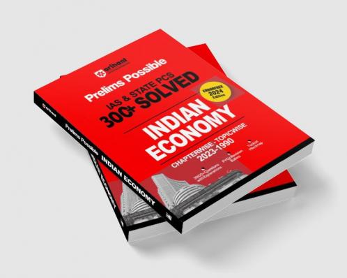 Arihant Prelims Possible IAS and State PCS Examinations 300+ Solved Chapterwise Topicwise (1990-2023) Indian Economy |  3000+ Questions With Explanations | PYQs Revision Bullets | Topical Mindmap | Errorfree 2024 Edition