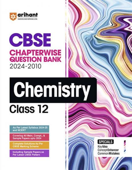 CBSE Class 12th Chemistry | Chapterwise-Question Bank (2024 - 2010)