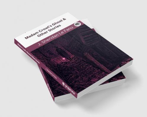 Madam Crowl's Ghost & Other Stories