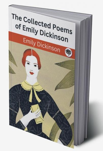 The Collected Poems of Emily Dickinson
