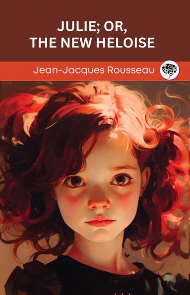Julie; or The New Heloise (Grapevine edition)