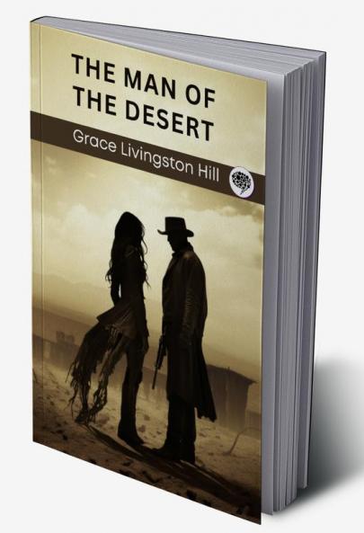 The Man of the Desert (Arizona Duology #1)