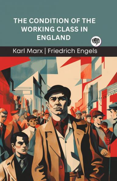 The Condition of the Working Class in England (Grapevine edition)