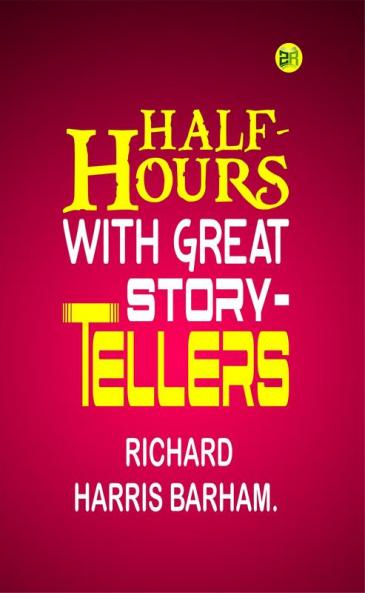 Half-Hours with Great Story-Tellers