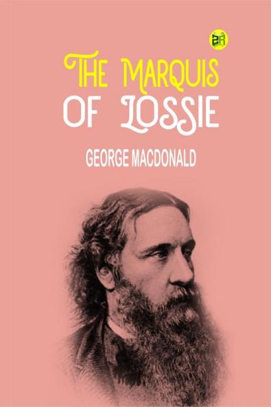 The Marquis of Lossie