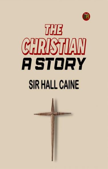 The Christian: A Story