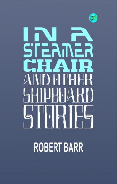 In a steamer chair and other shipboard stories