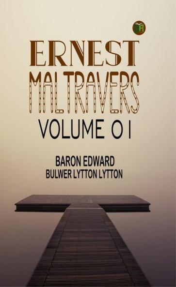 Ernest Maltravers Volume 01
