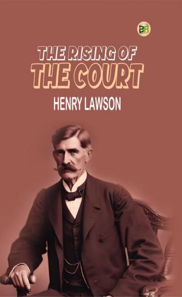 The Rising of the Court
