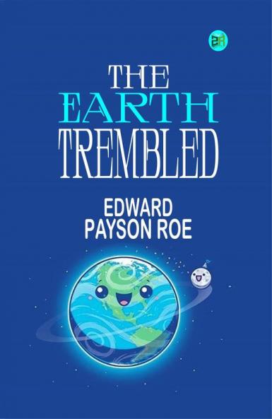 The Earth Trembled
