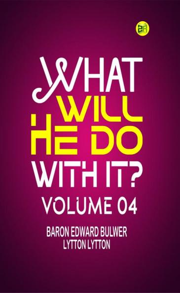 What Will He Do with It? Volume 04