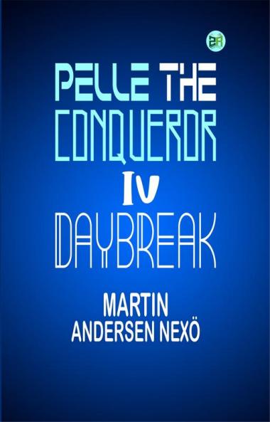 PELLE THE CONQUEROR IV. DAYBREAK