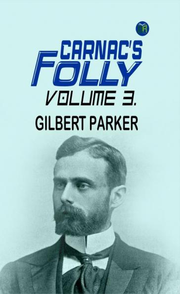 Carnac's Folly Volume 3.