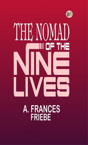 The Nomad of the Nine Lives