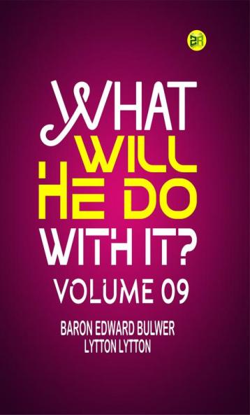 What Will He Do with It? Volume 09
