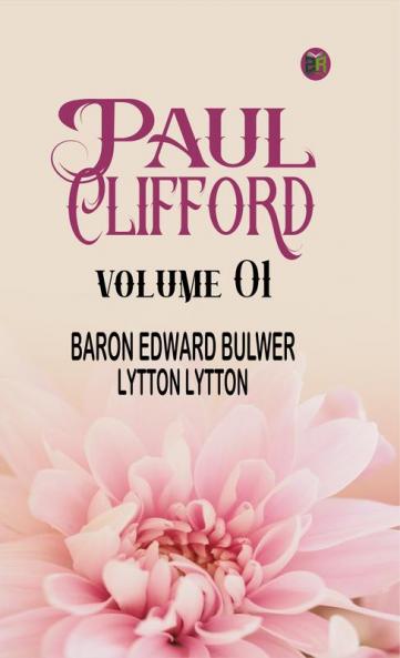 Paul Clifford Volume 01