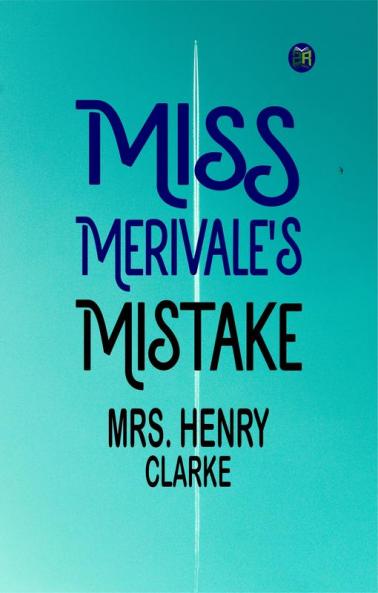 Miss Merivale's Mistake