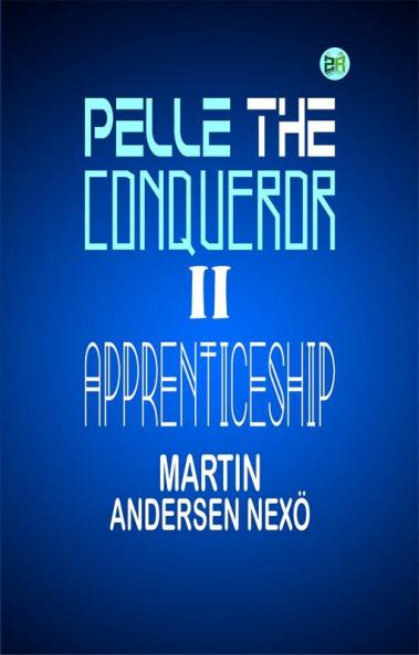 Pelle the Conqueror II. APPRENTICESHIP
