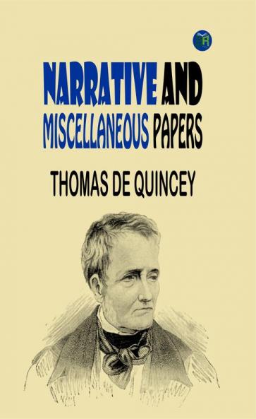 Narrative and Miscellaneous Papers