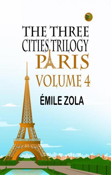 The Three Cities Trilogy: Paris Volume 4