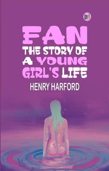 Fan : The Story of a Young Girl's Life