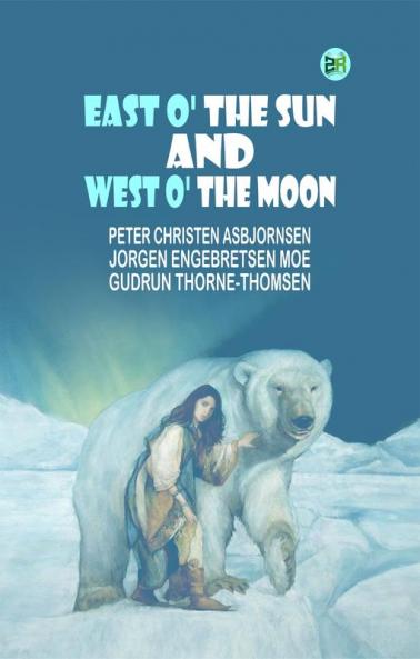 East O' the Sun and West O' the Moon