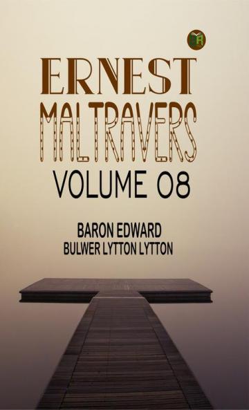 Ernest Maltravers Volume 08