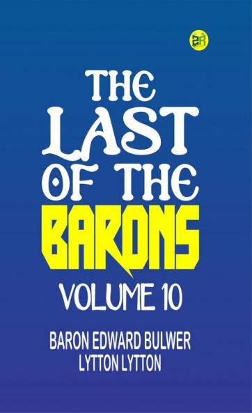 The Last of the Barons Volume 10