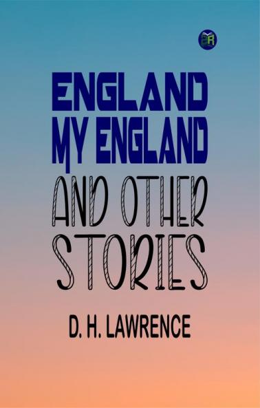 England My England AND OTHER STORIES