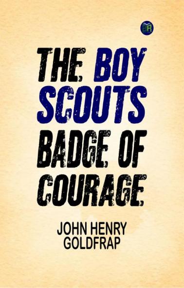 The Boy Scouts' badge of courage