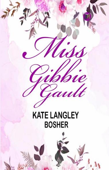 Miss Gibbie Gault
