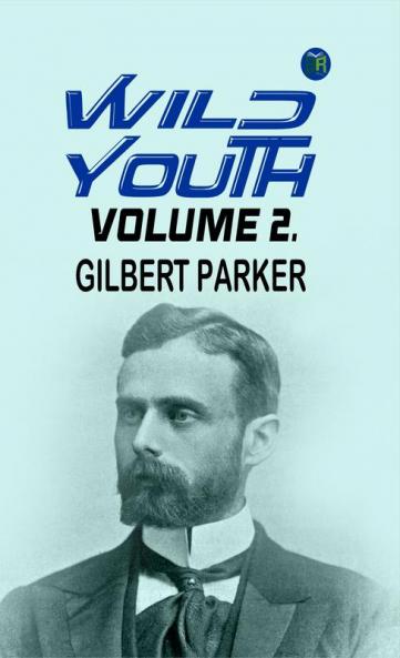 Wild Youth Volume 2.