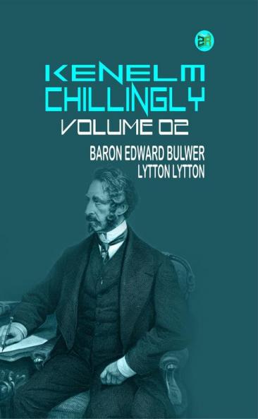 Kenelm Chillingly Volume 02