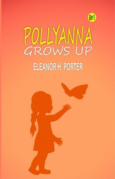 Pollyanna Grows Up