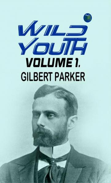 Wild Youth Volume 1.