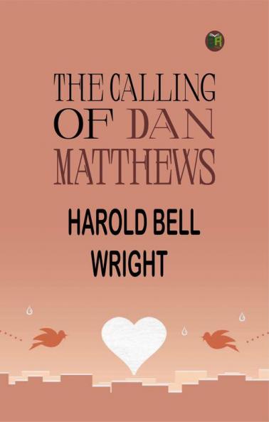 The Calling of Dan Matthews