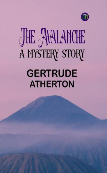The Avalanche: A Mystery Story