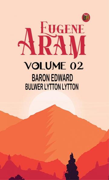 Eugene Aram Volume 02