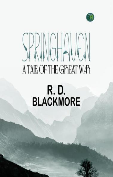 Springhaven: A Tale of the Great War