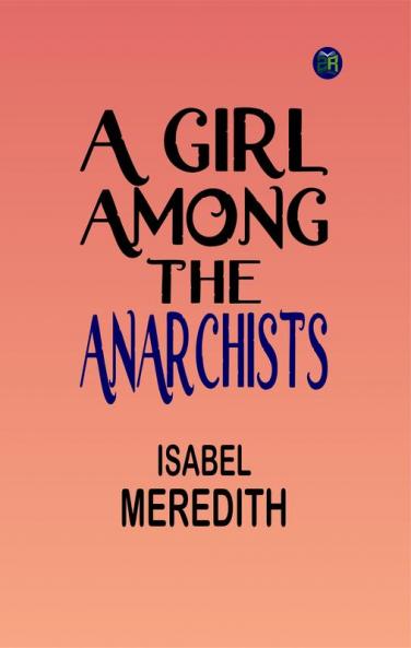 A Girl Among the Anarchists
