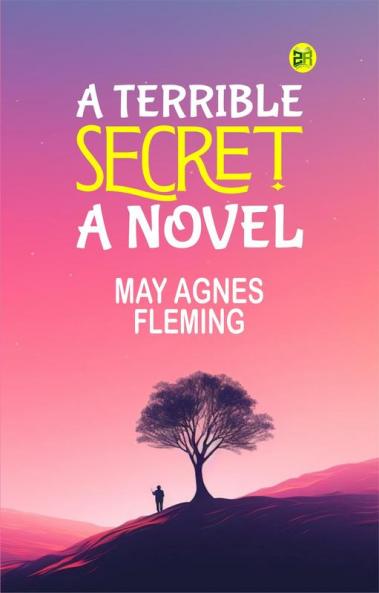 A Terrible Secret: A Novel