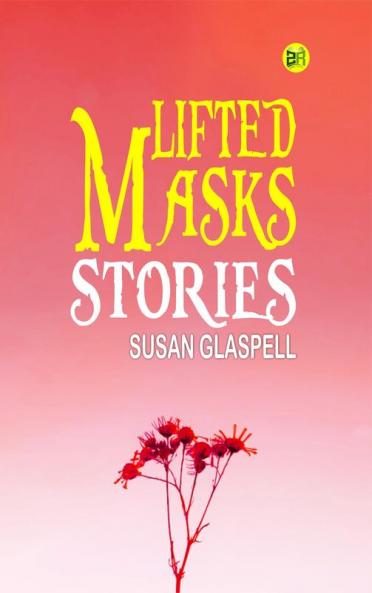 Lifted Masks; stories