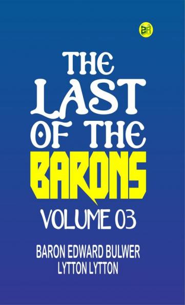 The Last of the Barons Volume 03