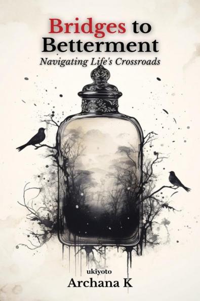 Bridges to Betterment