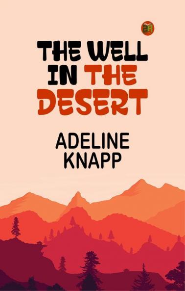 The well in the desert
