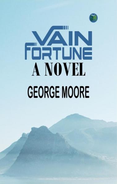 Vain Fortune: A Novel