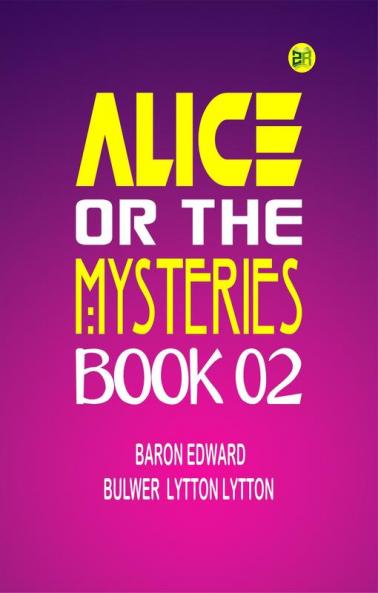 Alice or the Mysteries Book 02
