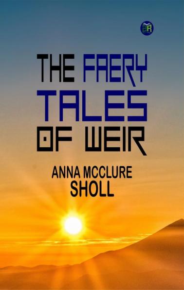 The Faery Tales of Weir