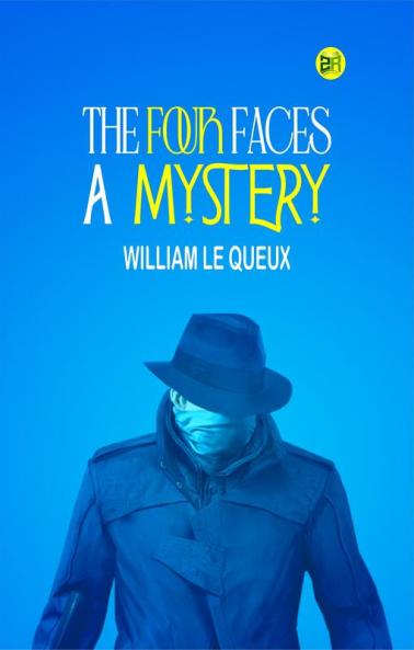 The Four Faces: A Mystery