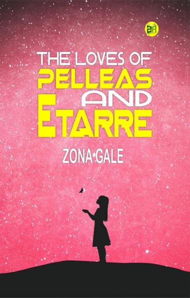 THE LOVES OF PELLEAS AND ETARRE